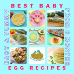 The Best Egg Recipes for Babies and Toddlers